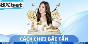 cách chơi bài Tấn