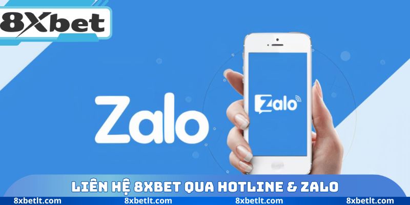 Liên hệ 8XBET qua Hotline & Zalo