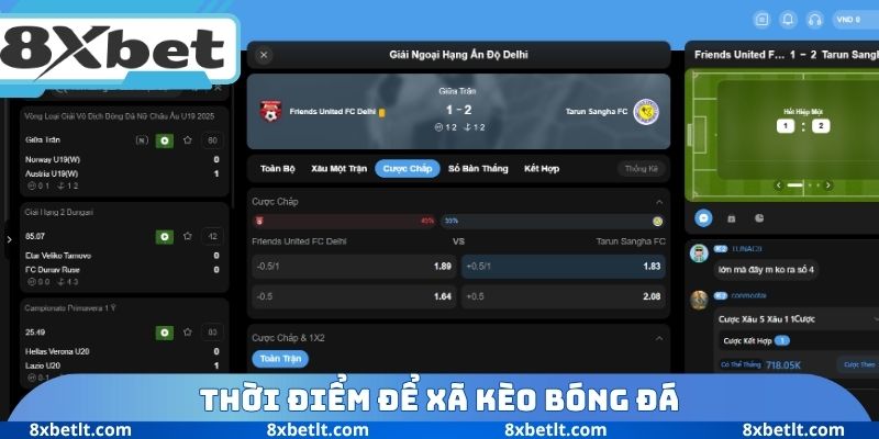 Thời điểm để xã kèo bóng đá